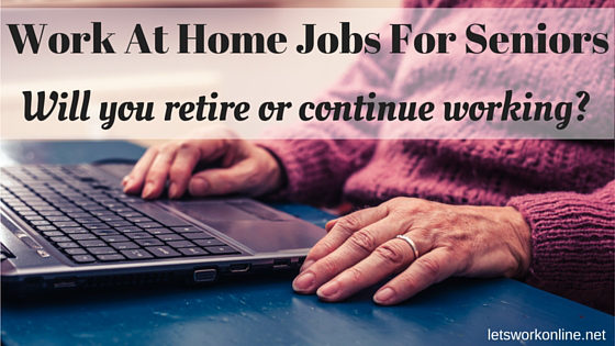 What are the best work at home jobs for seniors?