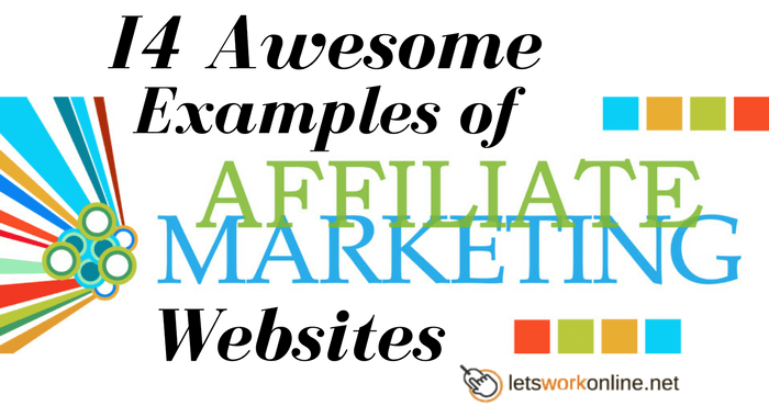 14 Awesome Examples of Affiliate Marketing Websites (You Can't Ignore)