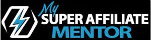my super affiliate mentor logo